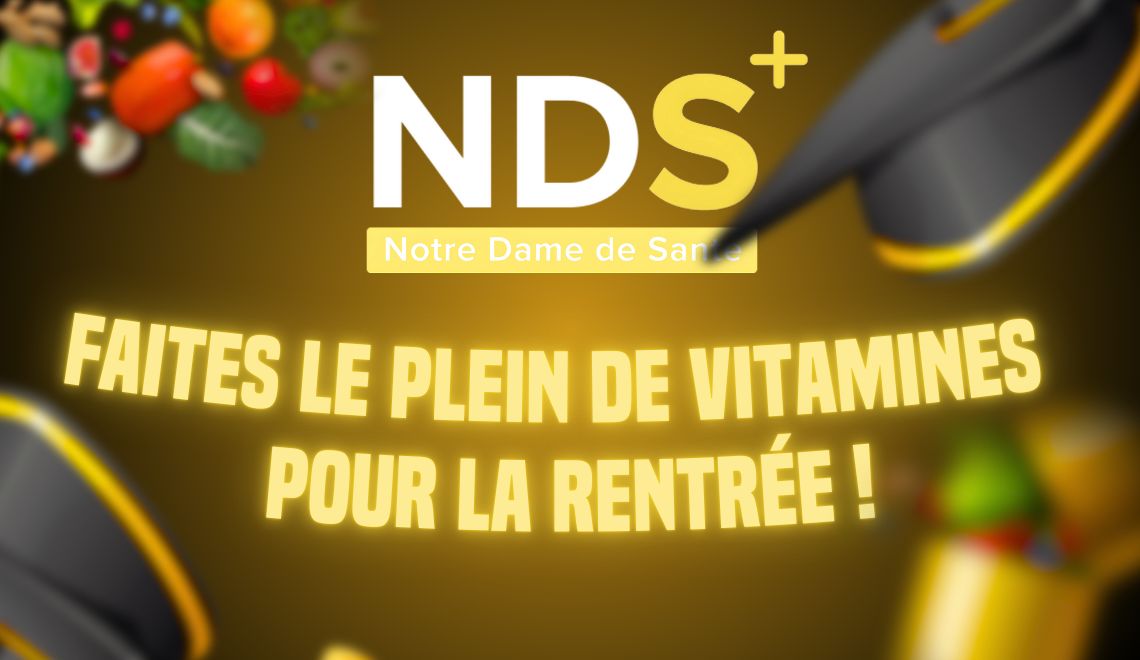 Vitamines pour la rentrée – Pharmacie Notre Dame de Santé à Carpentras !